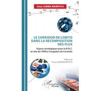 Le corridor de Lobito dans la recomposition des flux: Enjeux stratégiques pour la R D C et rôle de l’Office Congolais de Contrôle