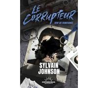Le Corrupteur - Soif de vengeance