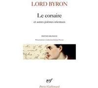 Le corsaire et autres poèmes orientaux Lord Byron (Eusèbe de Salle) (Auteur), Jean Pavans (Edité par)