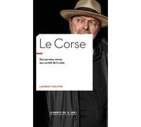 Le Corse Jérôme Pierrat (Auteur), Laurent Fiocconi (Interviewé)