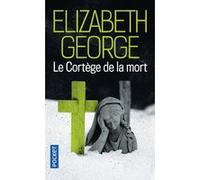 Le cortège de la mort Elizabeth George (Auteur), Anouk Neuhoff (Traduction)