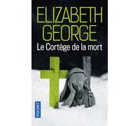 Le cortège de la mort - Elizabeth George - Pocket - Poche - Roman