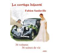 Le cortège déjanté : 36 voitures, 36 scènes de vie