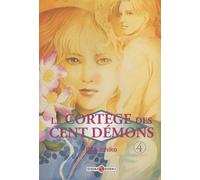 Le cortège des cent démons, Tome 4 :