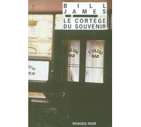 Le Cortège du souvenir - Bill James - Rivages - Poche - Roman