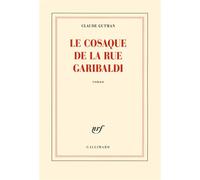 Le cosaque de la rue Garibaldi - Claude Gutman - Gallimard - broché - Roman