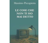 Le cose che non ti ho mai detto