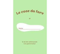 Le cose da fare: To do list settimanale con goal tracker