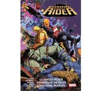 Le Cosmic Ghost Rider détruit l'histoire Marvel Paul Scheer (Auteur), Nick Giovannetti (Auteur), Gerardo Sandoval (Auteur)