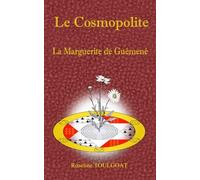 Le Cosmopolite.: La Marguerite de Guéméné.