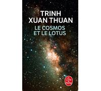 Le Cosmos et le Lotus - Trinh Xuan Thuan - Lgf - Poche - Essai
