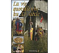 Le costume et la vie quotidienne au XIème siècle - Collectif - Heimdal Eds - relié - Beau livre