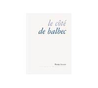 Le Côté de Balbec - Pierre Silvain - Escampette - broché - Etude