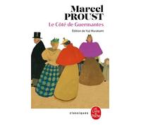 Le Côté de Guermantes (Nouvelle édition) - A la recherche du temps perdu Tome 3 - Marcel Proust - Lgf - Livre