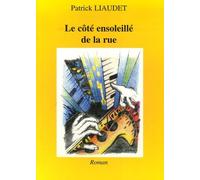 Le côté ensoleillé de la rue