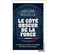 Vincent Nouzille – Le côté obscur de la force – Broché