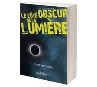 Le côte obscur de la Lumière - Freysinger, Oskar