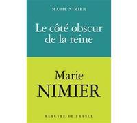Le côté obscur de la Reine Marie Nimier (Auteur)