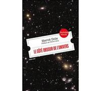 Le côté obscur de l'univers Hervé Dole (Auteur)