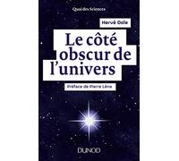 Le côté obscur de l'univers - Préface de Pierre Léna: Préface de Pierre Léna