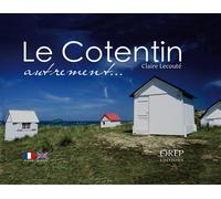 Le Cotentin autrement... Autrement... - Claire Lecouté - Orep - broché - Beau livre