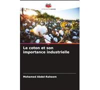 Le coton et son importance industrielle