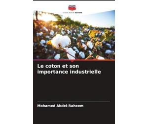 Le coton et son importance industrielle