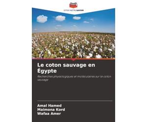Le coton sauvage en Égypte: Recherches physiologiques et moléculaires sur le coton sauvage
