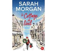 Le cottage de Noël Et si ce Noël changeait tout ? - Sarah Morgan - Harpercollins - ebook (ePub) - Roman