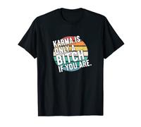 Le coucher de soleil rétro vintage Karma Is Only A Bitch If You Are T-Shirt