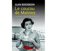 Le coucou de Malines - Alain Berenboom - Genese - broché - Roman