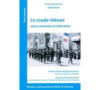 Le Coude Rhénan, Entre Annexion Et Libération