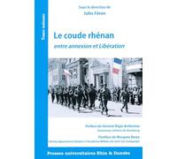 Le coude Rhénan, entre annexion et libération