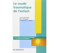 Le coude traumatique de l'enfant