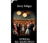 Le coup de feu de la danse - Jerzy Edigey (Buch auf Polnisch)