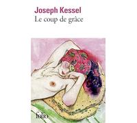 Le coup de grâce – Gallimard
