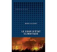 Le coup d'État climatique - Mark Alizart - Puf - broché - Essai