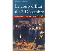 Le Coup D'etat Du 2 Décembre 1851