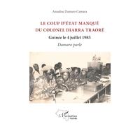 Le coup d'état manqué du colonel Diarra Traoré: Guinée le 4 juillet 1985 Damaro parle