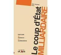 Le coup d'État milliardaire – utopia