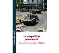 Le coup d'état permanent: Foucault et Gramsci face à l'Algérie
