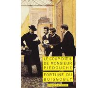 Le coup d'oeil de monsieur Piédouche