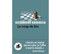 Le coup du fou - Alessandro Barbaglia - Liana levi - broché - Roman