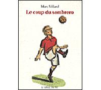 Le coup du sombrero - Marc Villard - Atalante - broché - Roman