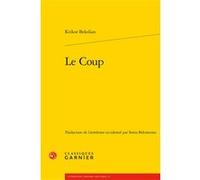 Le Coup Krikor Beledian (Auteur), Sonia Bekmezian (Traduction), Catherine Coquio (Collection dirigée par), Lucie Campos (Collection dirigée par), Emmanuel Bouju (Collection dirigée par)