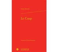 Le Coup Krikor Beledian (Auteur), Sonia Bekmezian (Traduction), Catherine Coquio (Collection dirigée par), Lucie Campos (Collection dirigée par), Emmanuel Bouju (Collection dirigée par)