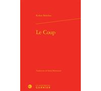 Le Coup - Krikor Beledian - Classiques Garnier - relié - Roman