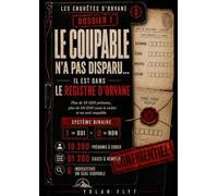 Le coupable n’a pas disparu… Il est dans le registre d’Orvane: Plus de 10 000 prénoms, plus de 60 000 cases à cocher et un seul coupable