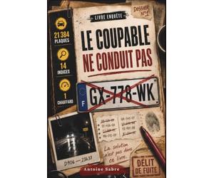 Le Coupable Ne Conduit Pas La Gx-778-Wk: Une enquête de déduction 21 384 plaques à analyser, 14 indices, 1 coupable | Livre-jeu d'enquête policière anti-stress, escape book, idée cadeau adulte