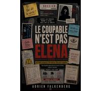 Le coupable n'est pas Elena 2026: 65 000 suspects. 18 indices. Un seul coupable. Une enquête interactive mêlant science-fiction, crime et mystère.